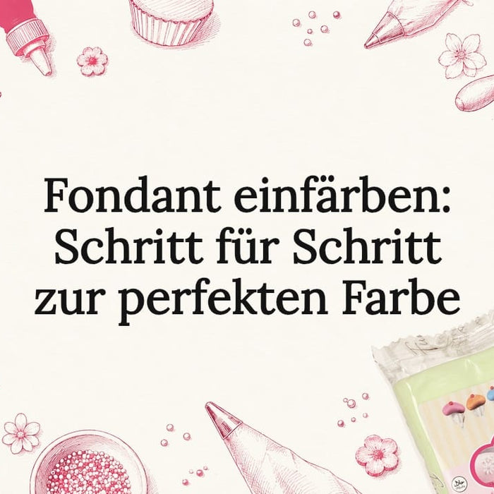 Anschauliche Titelgrafik: So färbst du Fondant richtig ein
