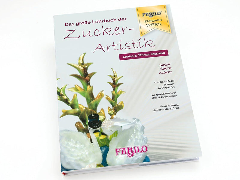 Das große Lehrbuch der Zuckerartistik - Tortendekoshop